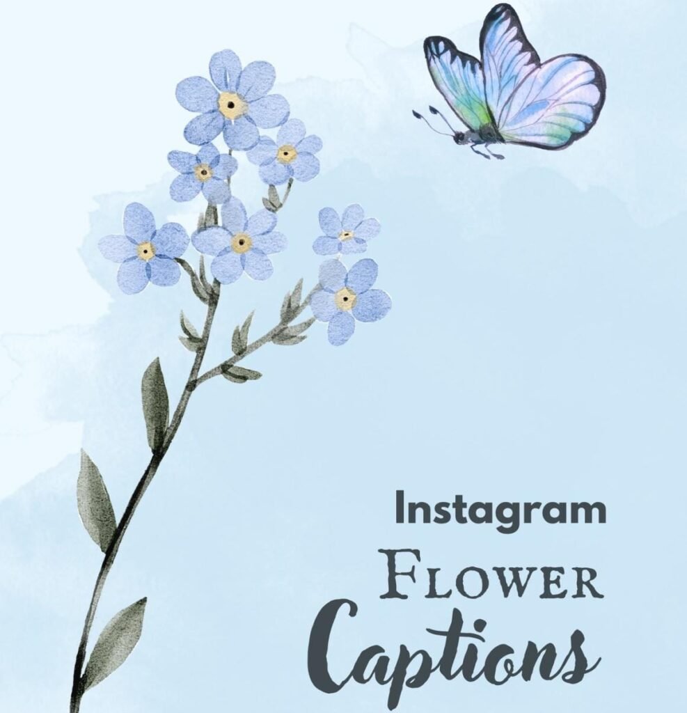 instagram caption for flowers